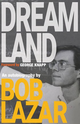 (image for) 'Dreamland' - Bob Lazar autobiography