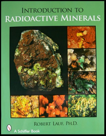 (image for) Introduction to Radioactive Minerals - Click Image to Close