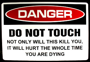 \'Don\'t Touch\' Sign